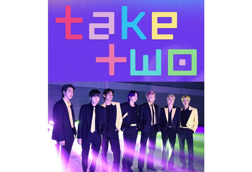 ‘BTS’ – “Take Two”