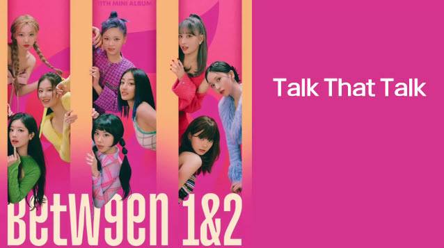 TWICE: Album de Regreso de Miembros Completos - 'Talk that Talk'